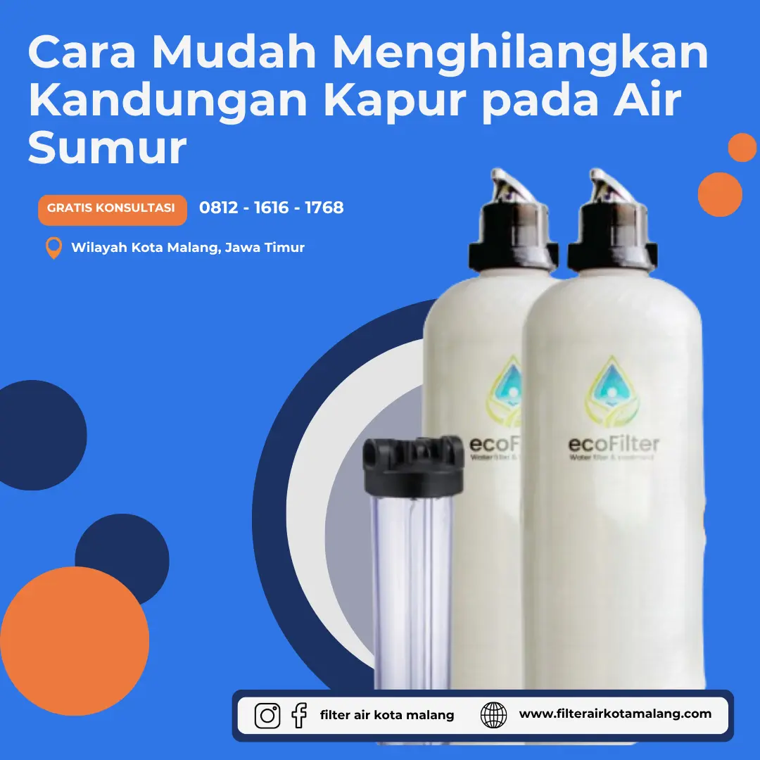 Cara Mudah Menghilangkan Kandungan Kapur pada Air Sumur