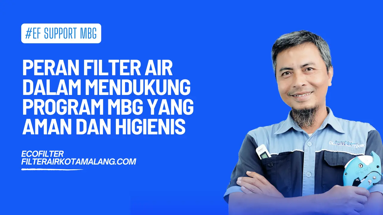 Peran Filter Air dalam Mendukung Program MBG yang Aman dan Higienis