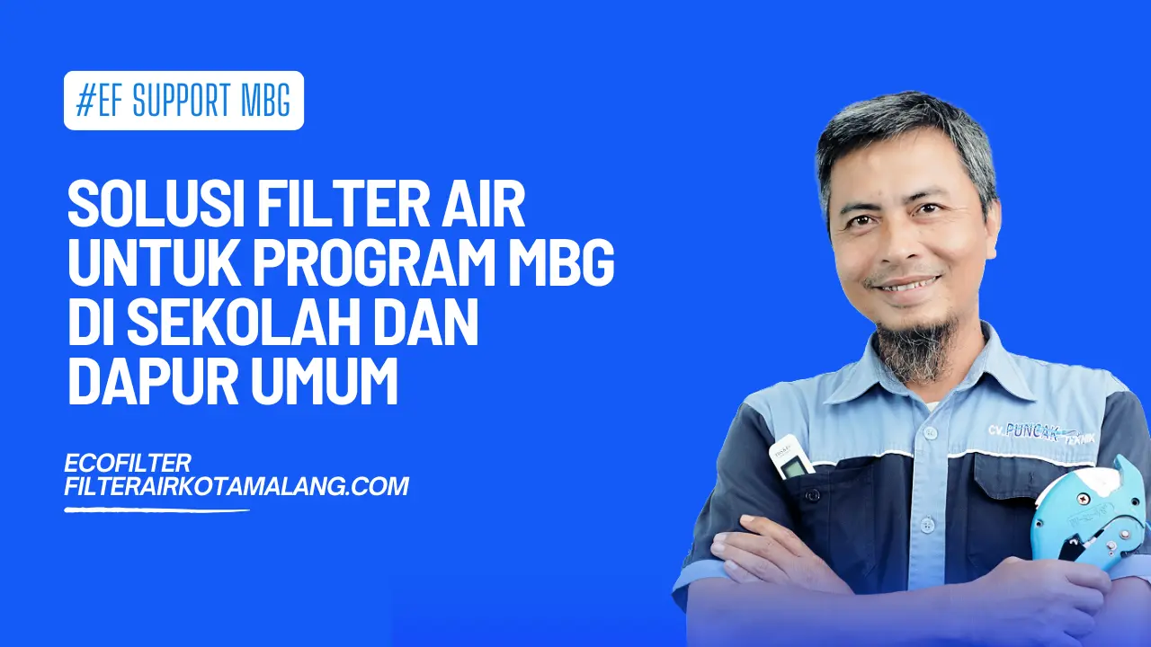 Solusi Filter Air untuk Program MBG di Sekolah dan Dapur Umum