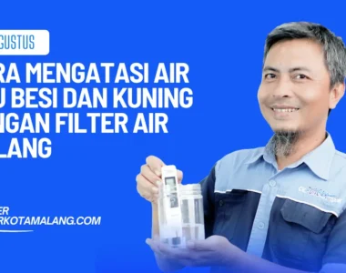 cara mengatasi air besi dan kuning