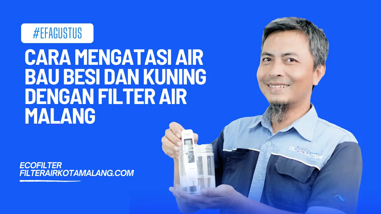 cara mengatasi air besi dan kuning