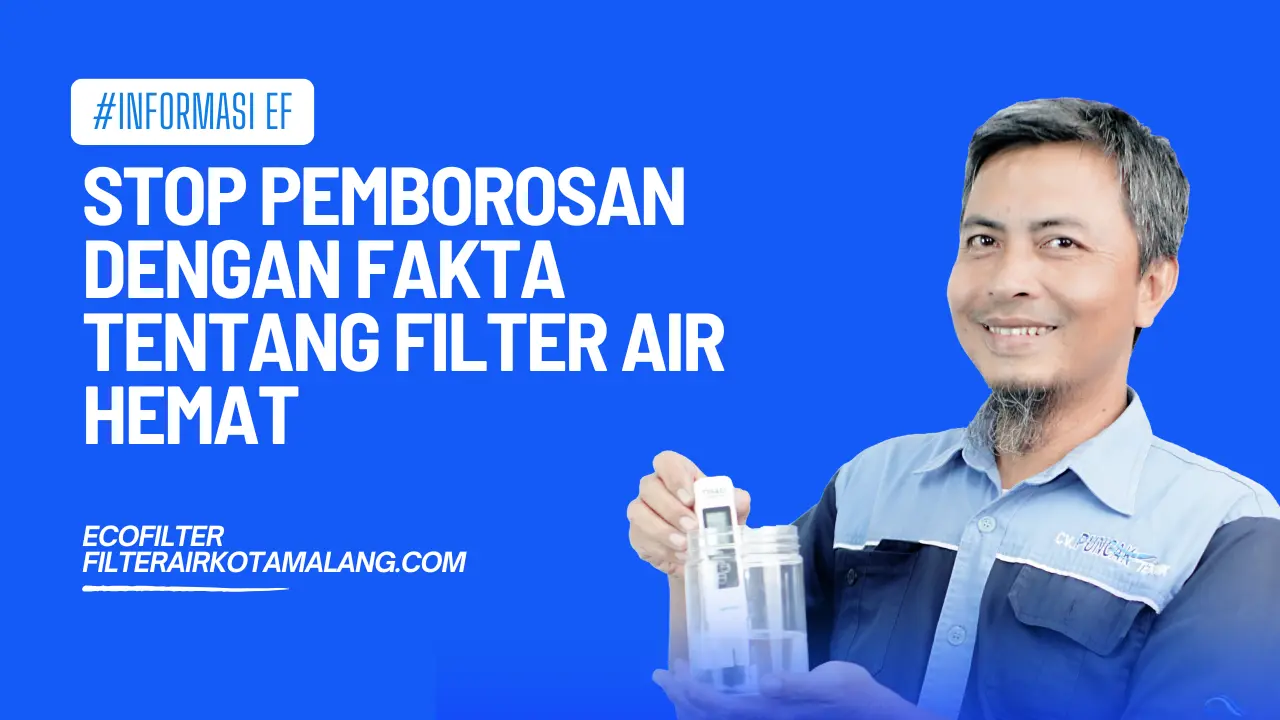 Fakta tentang filter air hemat
