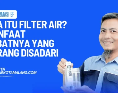 apa itu filter air dan manfaatnya