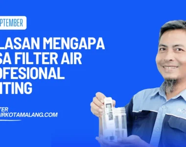 alasan jasa filter air penting