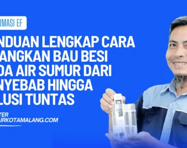 panduan lengkap cara hilangkan bau besi