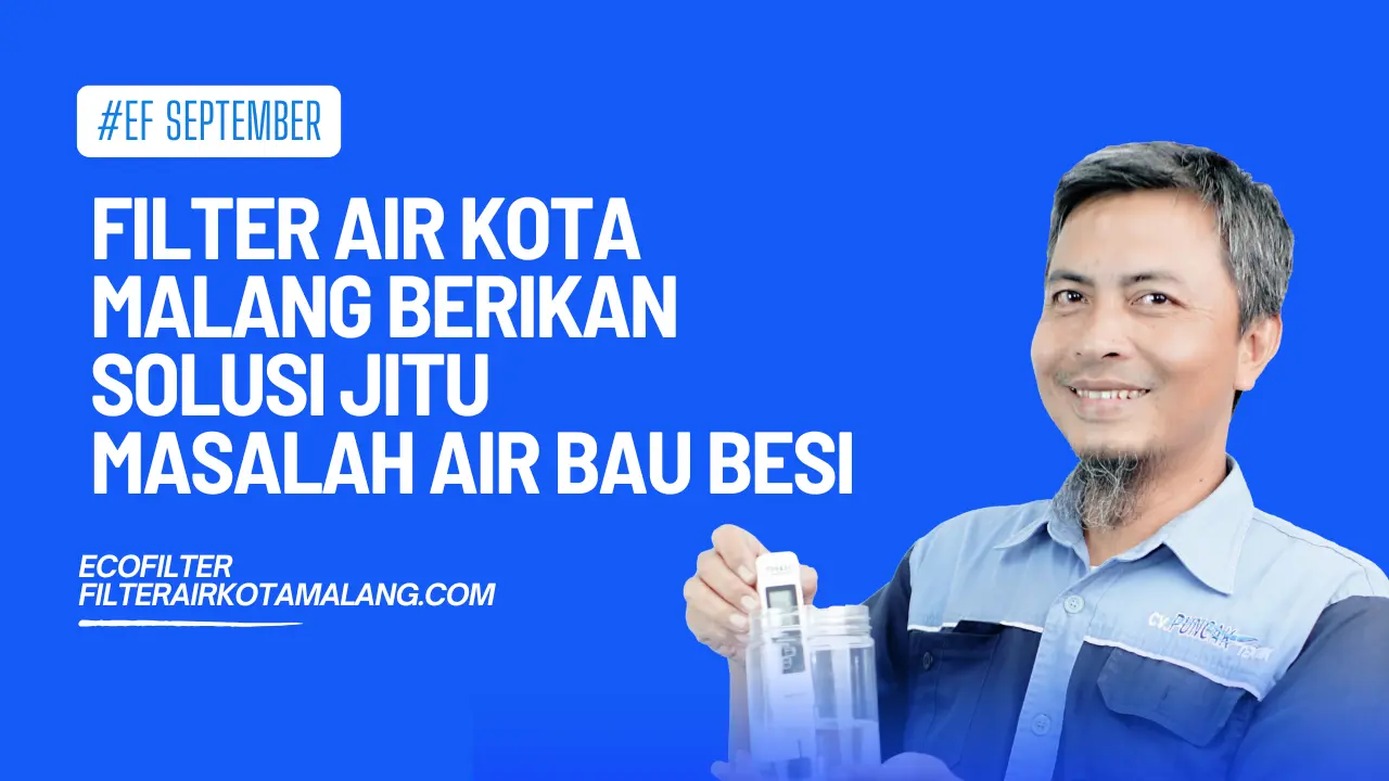 Solusi jitu masalah air bau besi