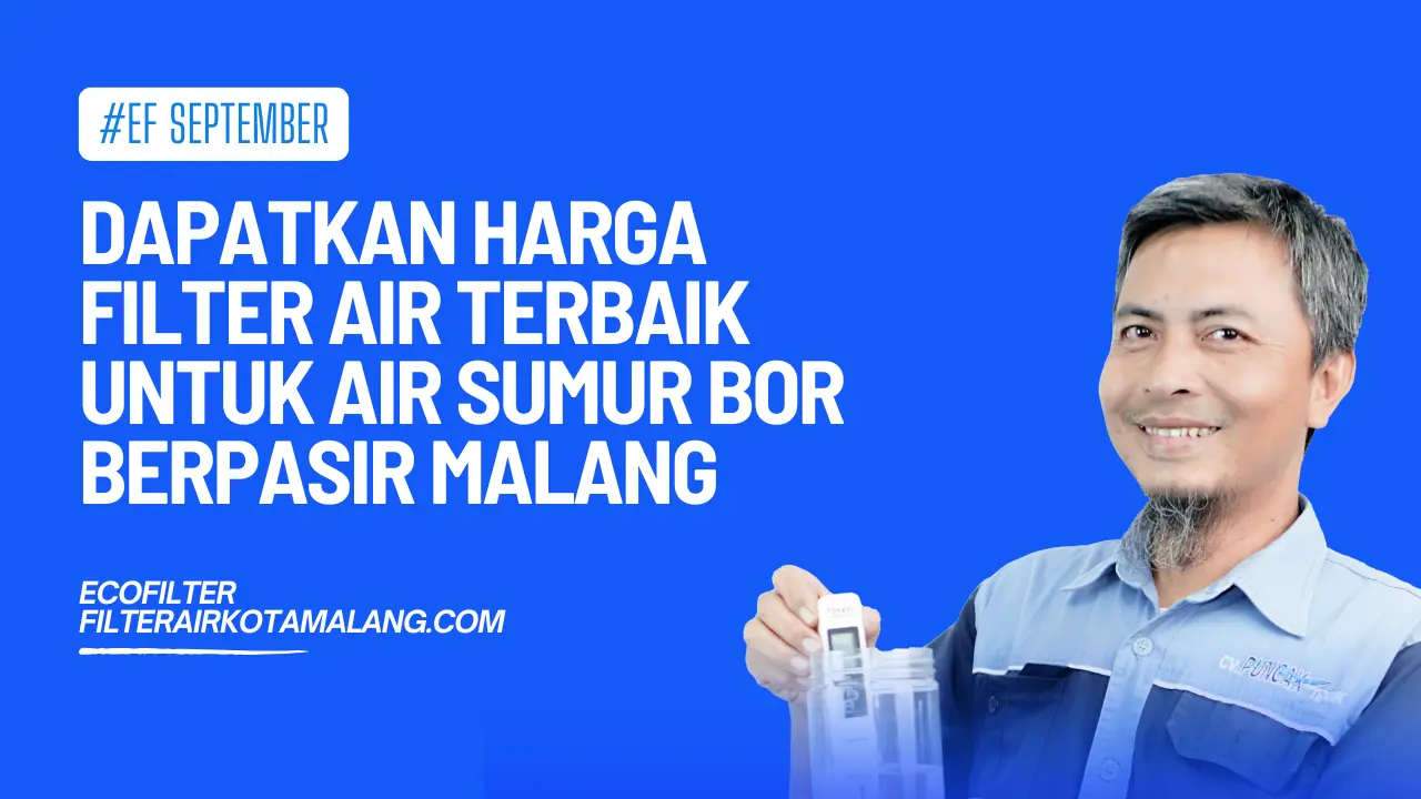 harga filter air sumur bor berpasir