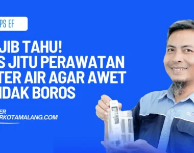tips perawatan filter air agar awet