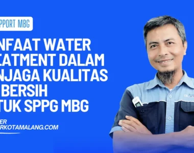 manfaat water treatment dalam menjaga kualitas program sppg mbg