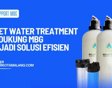 paket water treatment pendukung mbg menjadi solusi
