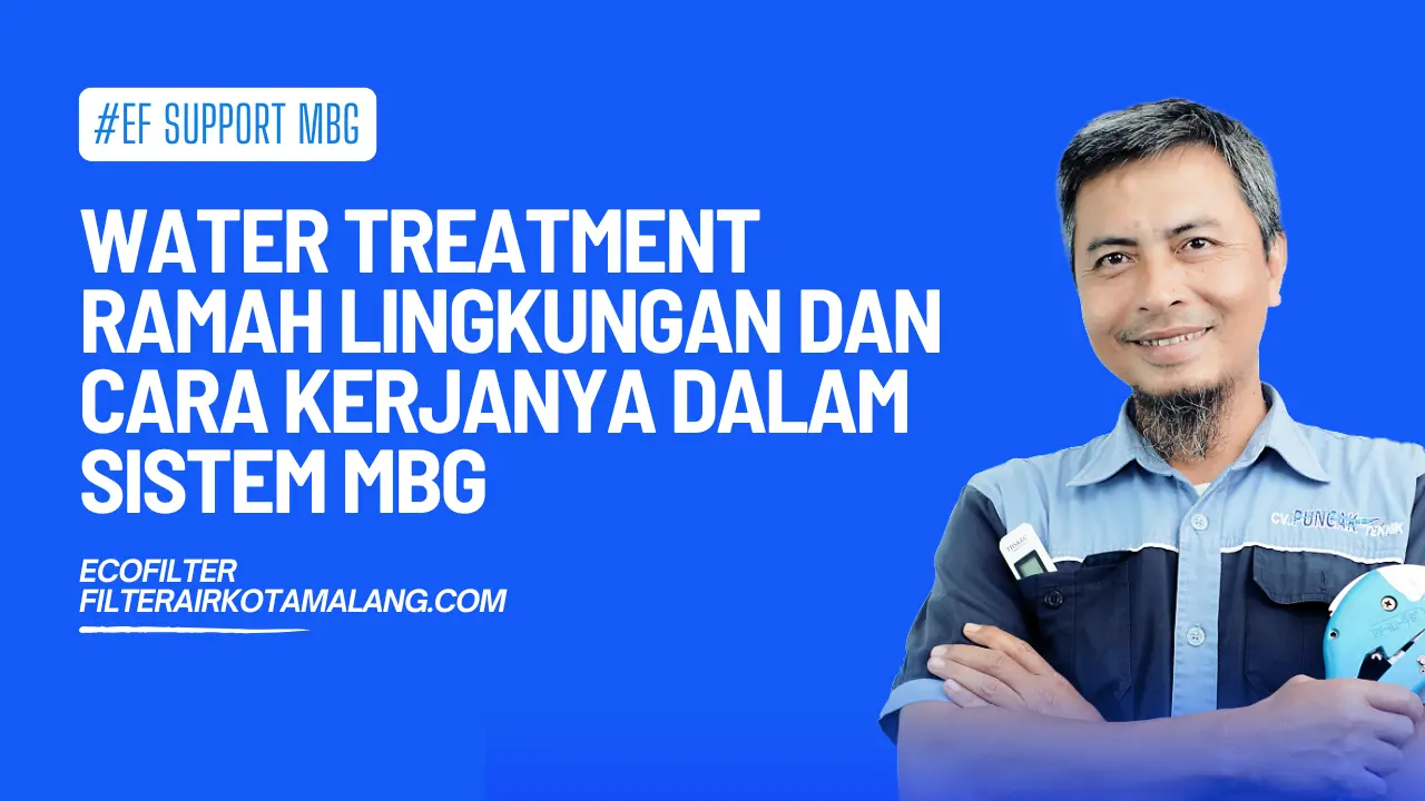 water treatment ramah lingkungan dan cara kerja dalam sistem mbg