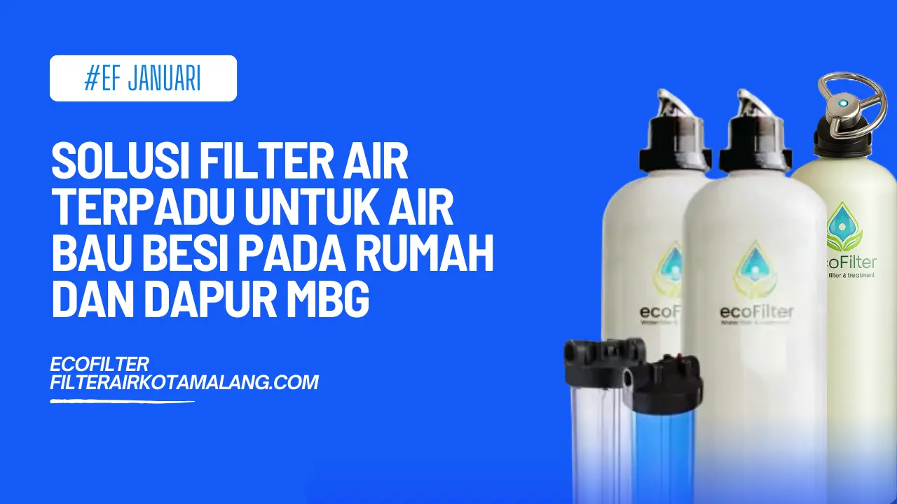 solusi filter air bau besi rumah dan mbg