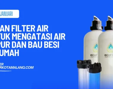 pesan filter air kapur dan bau besi