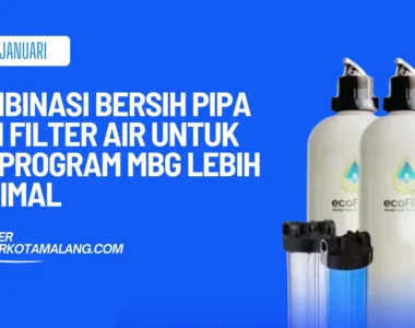 kombinasi bersih pipa dan filter air untuk program mbg