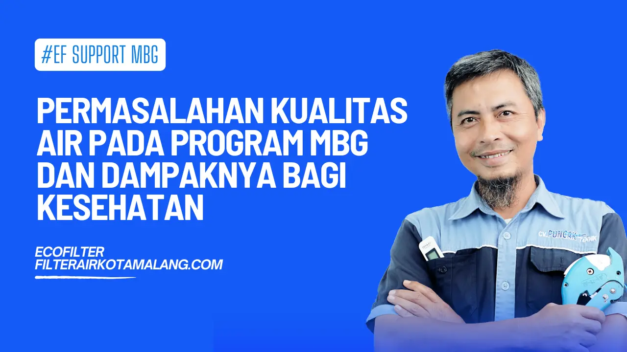 Permasalahan Kualitas Air pada Program MBG dan Dampaknya bagi Kesehatan ...