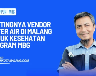 pentingnya vendor filter air di malang untuk program mbg