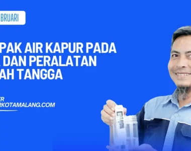 dampak air kapur pada pipa rumah tangga