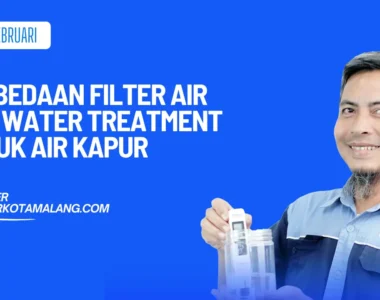perbedaan filter air dan water treatment air kapur