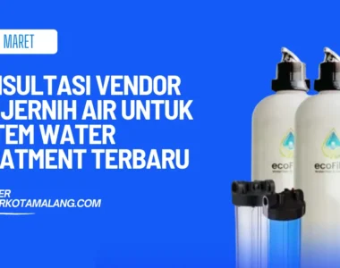 Konsultasi Vendor Penjernih Air