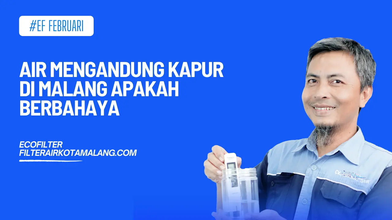 air mengandung kapur di malang