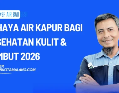 Bahaya Air Kapur bagi Kesehatan Kulit & Rambut 2026