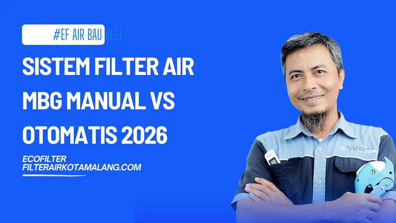 Sistem Filter Air MBG Manual vs Otomatis 2026