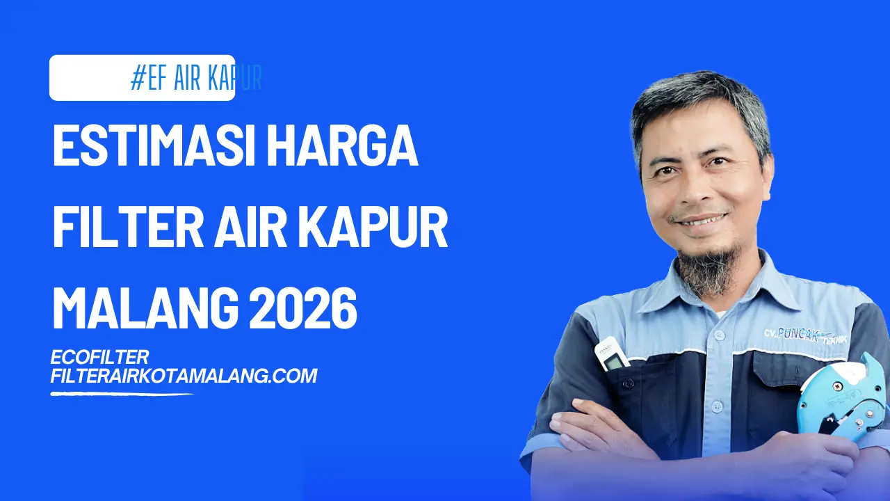 Estimasi Harga Filter Air Kapur Malang Terbaru 2026