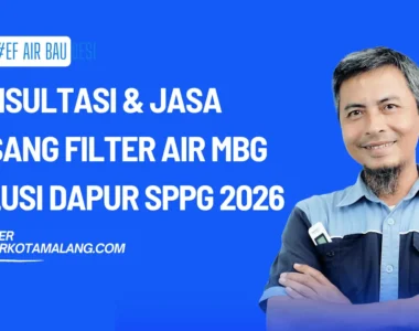 Konsultasi & Jasa Pasang Filter Air MBG Solusi Dapur SPPG 2026