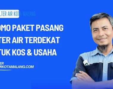 Promo Paket Pasang Filter Air Terdekat untuk Kos & Usaha 2026
