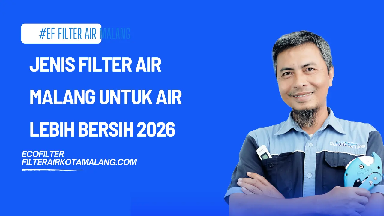 Filter Air Malang untuk Air Lebih Bersih 2026