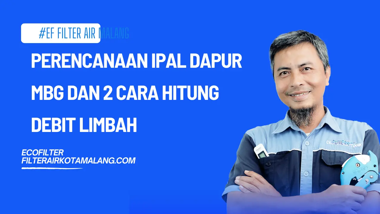 Perencanaan IPAL Dapur MBG dan 2 Cara Hitung Debit Limbah 2026