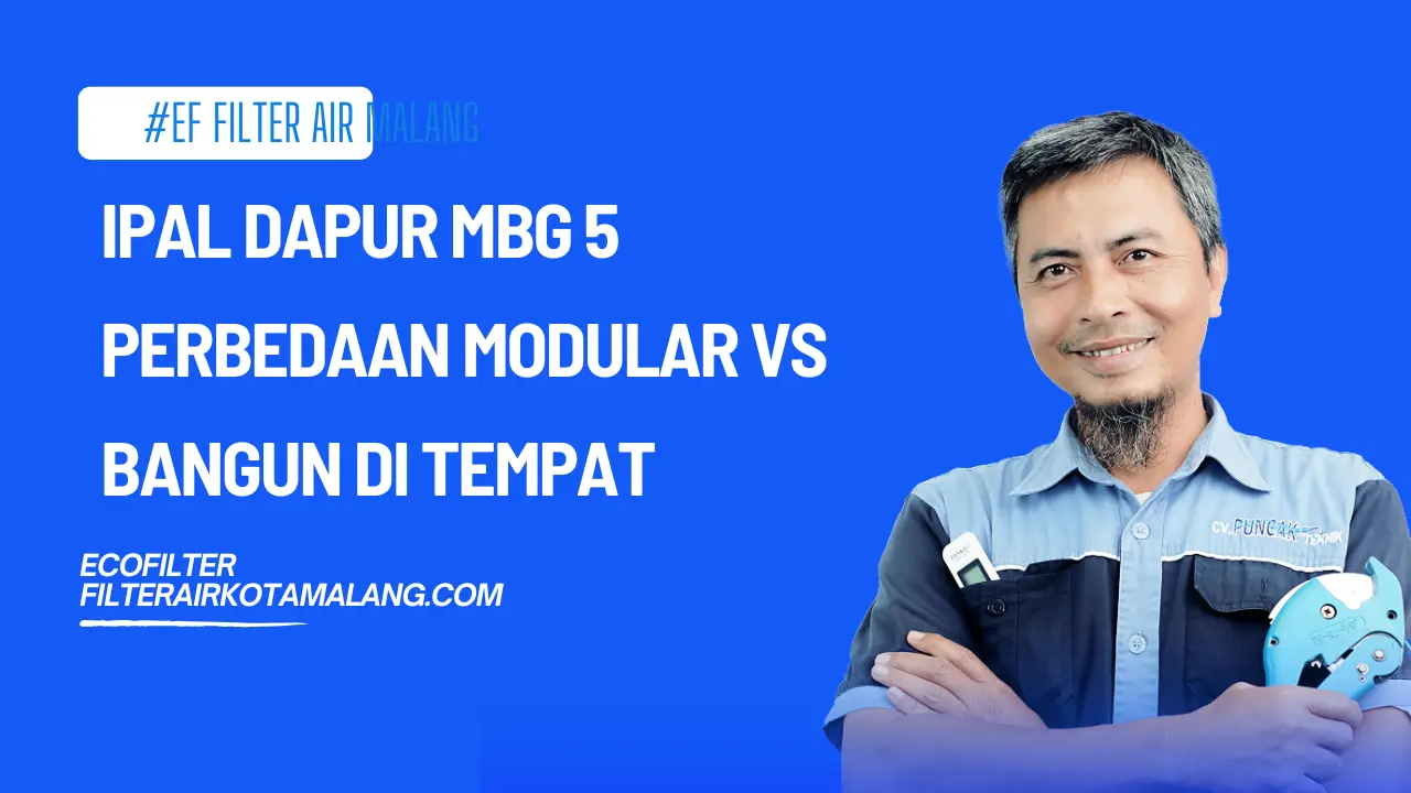 IPAL Dapur MBG 5 Perbedaan Modular vs Bangun di Tempat