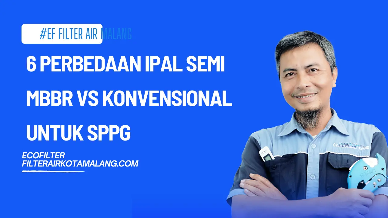 6 Perbedaan IPAL Semi MBBR vs Konvensional untuk SPPG