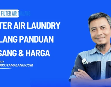 Filter Air Laundry Malang Panduan Pasang & Harga di 2026