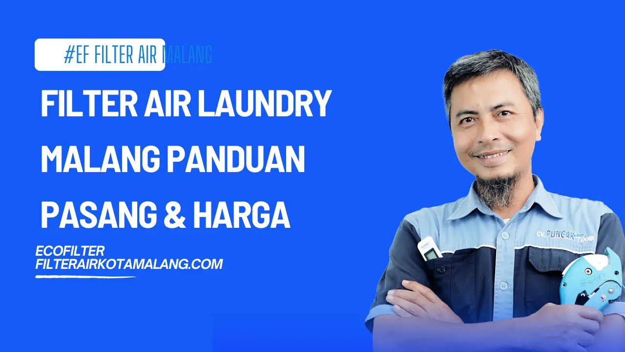 Filter Air Laundry Malang Panduan Pasang & Harga di 2026