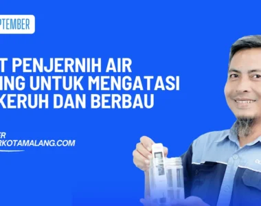 Alat Penjernih Air Kuning untuk Mengatasi Air Keruh dan Berbau