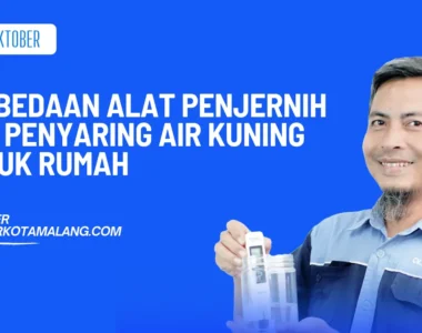 Perbedaan Alat Penjernih dan Penyaring Air Kuning untuk Rumah