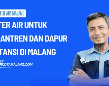 Filter Air untuk Pesantren dan Dapur Instansi di Malang 2026