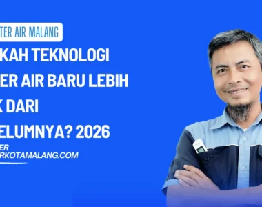 Apakah Teknologi Filter Air Baru Lebih Baik dari Sebelumnya? 2026